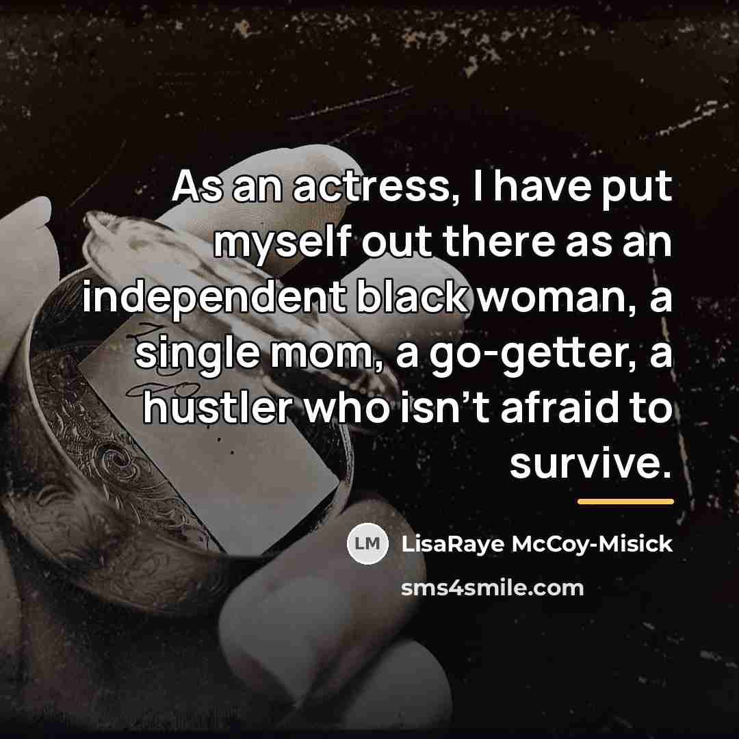 “As an actress, I have put myself out there as…” quote by LisaRaye McCoy-Misick