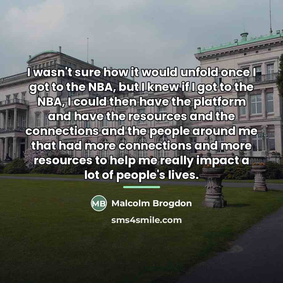 “I wasn't sure how it would unfold once I got…” quote by Malcolm Brogdon