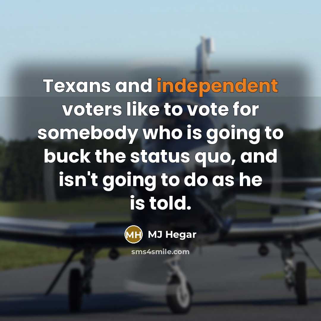 “Texans and independent voters like to vote for somebody who…” quote by MJ Hegar