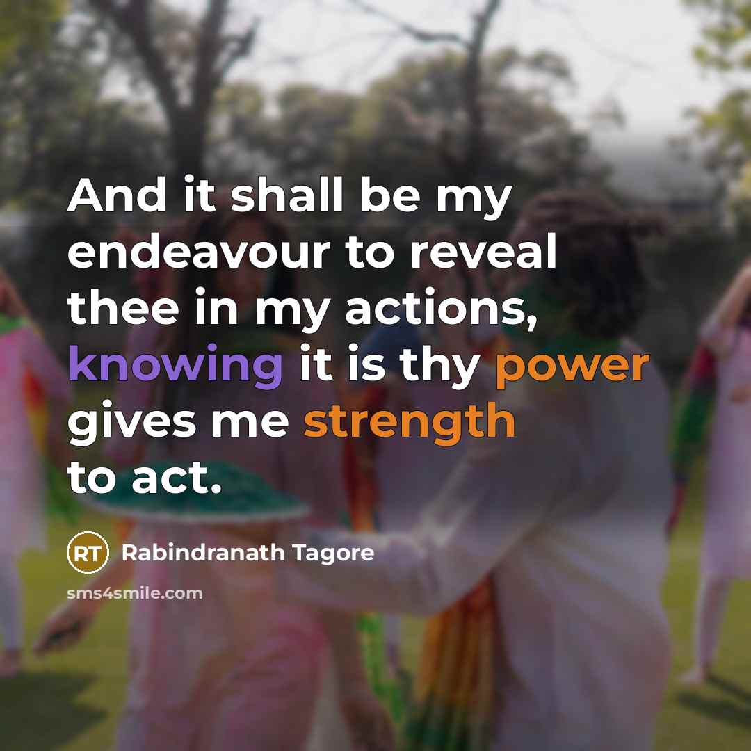 “And it shall be my endeavour to reveal thee in…” quote by Rabindranath Tagore