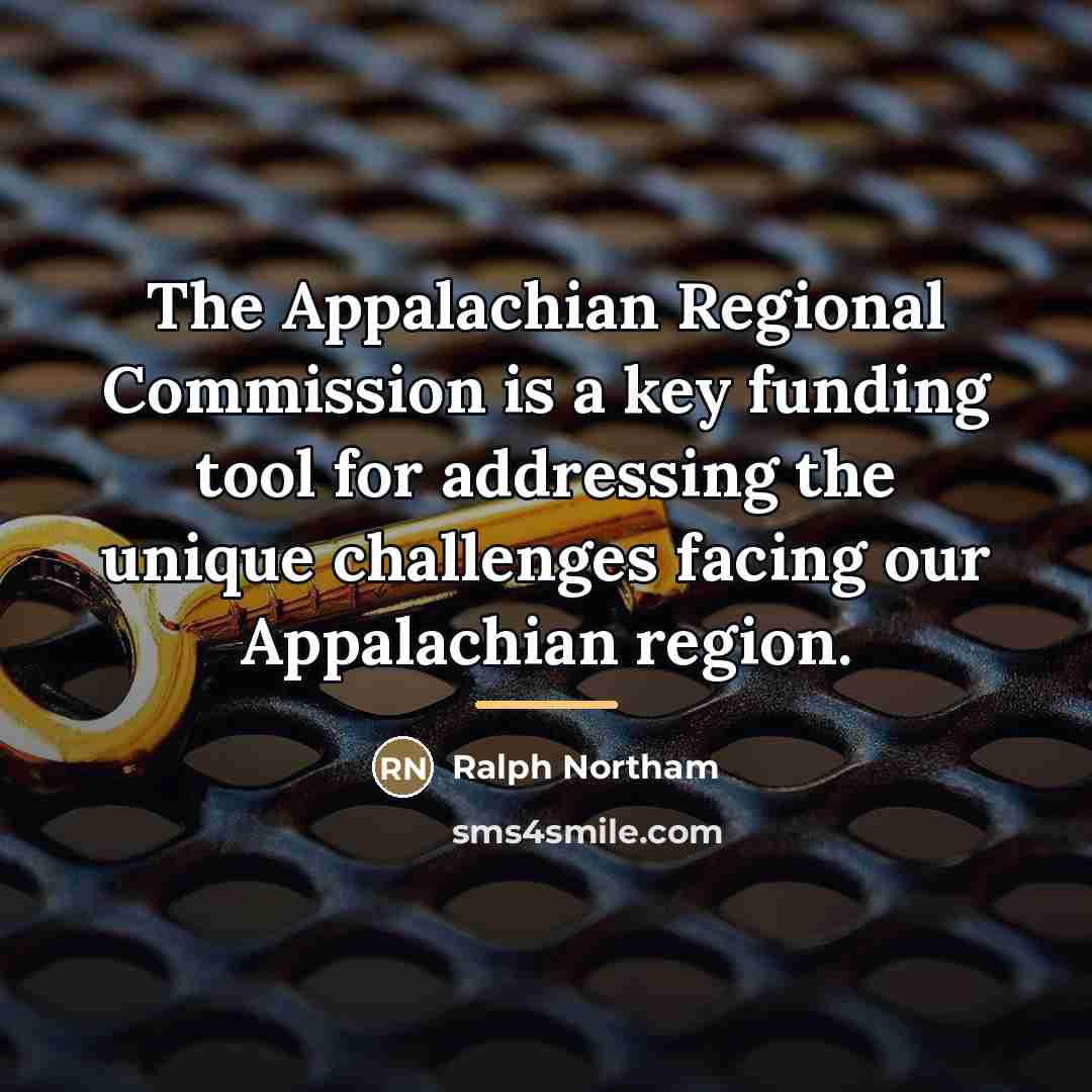 “The Appalachian Regional Commission is a key funding tool for…” quote by Ralph Northam