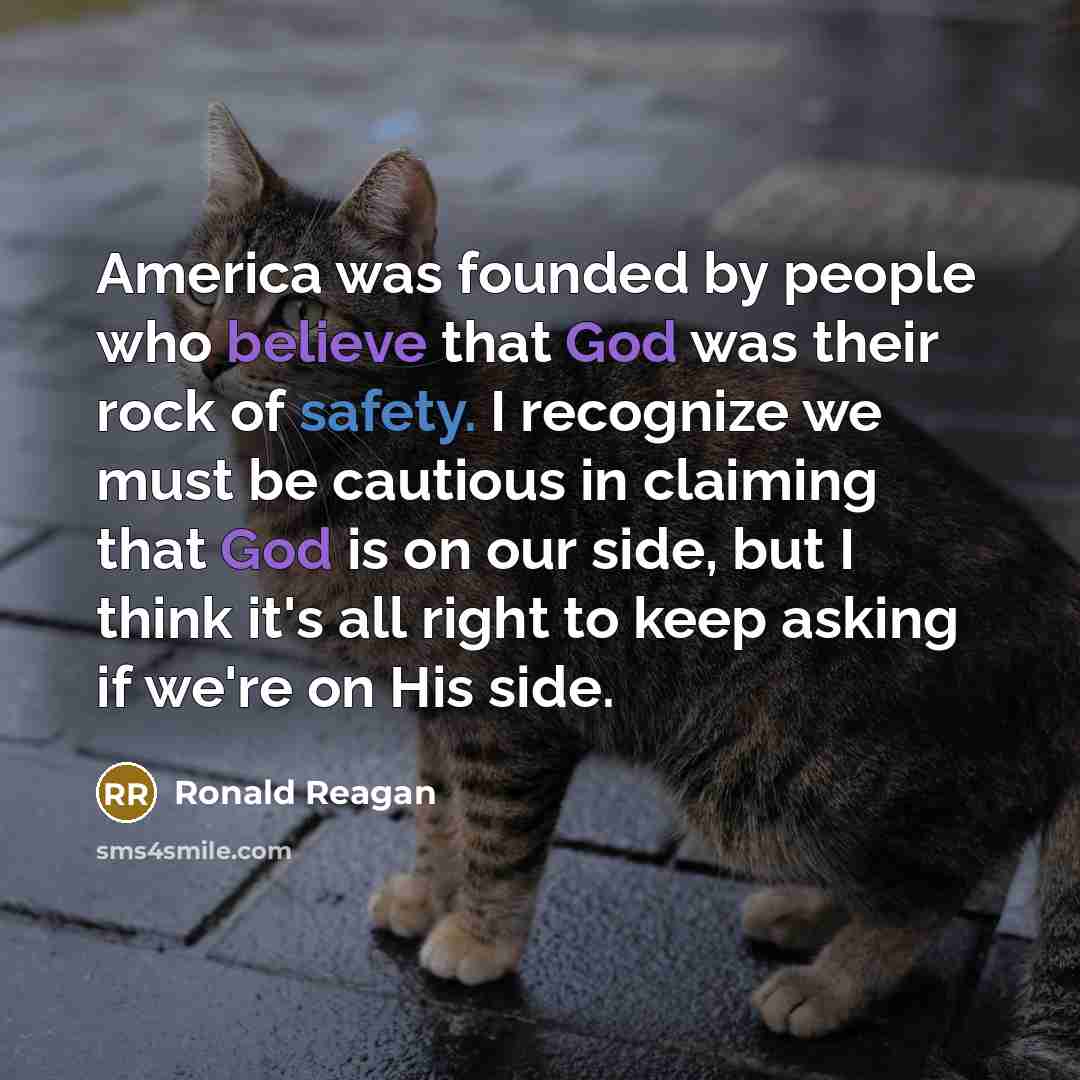 “America was founded by people who believe that God was…” quote by Ronald Reagan