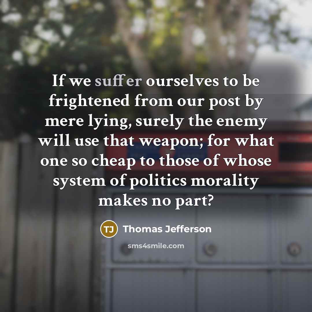 “If we suffer ourselves to be frightened from our post…” quote by Thomas Jefferson