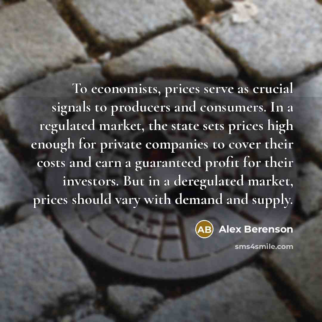 “To economists, prices serve as crucial signals to producers and…” quote by Alex Berenson