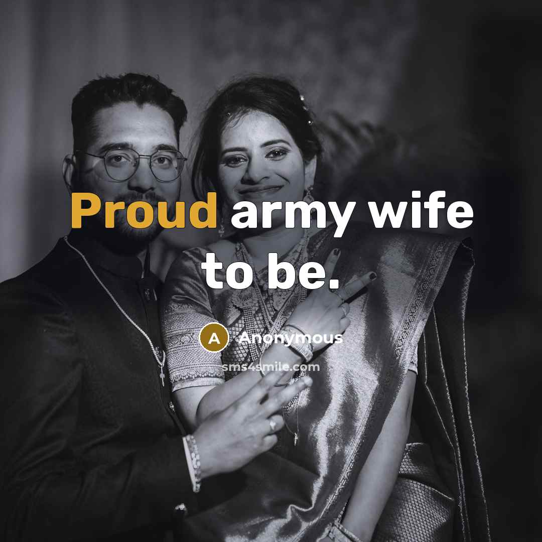 “Proud army wife to be.…” quote by Anonymous