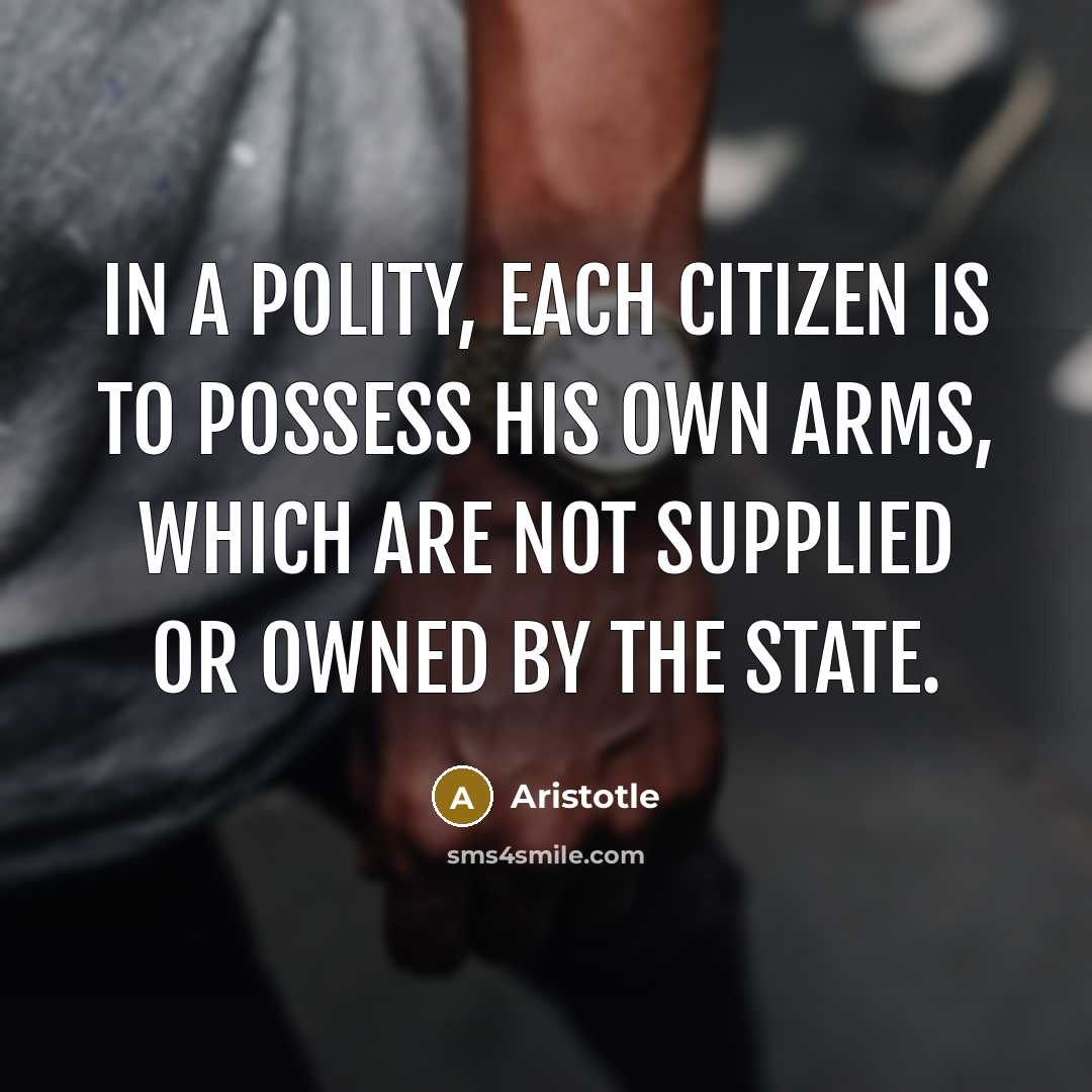 “In a polity, each citizen is to possess his own…” quote by Aristotle