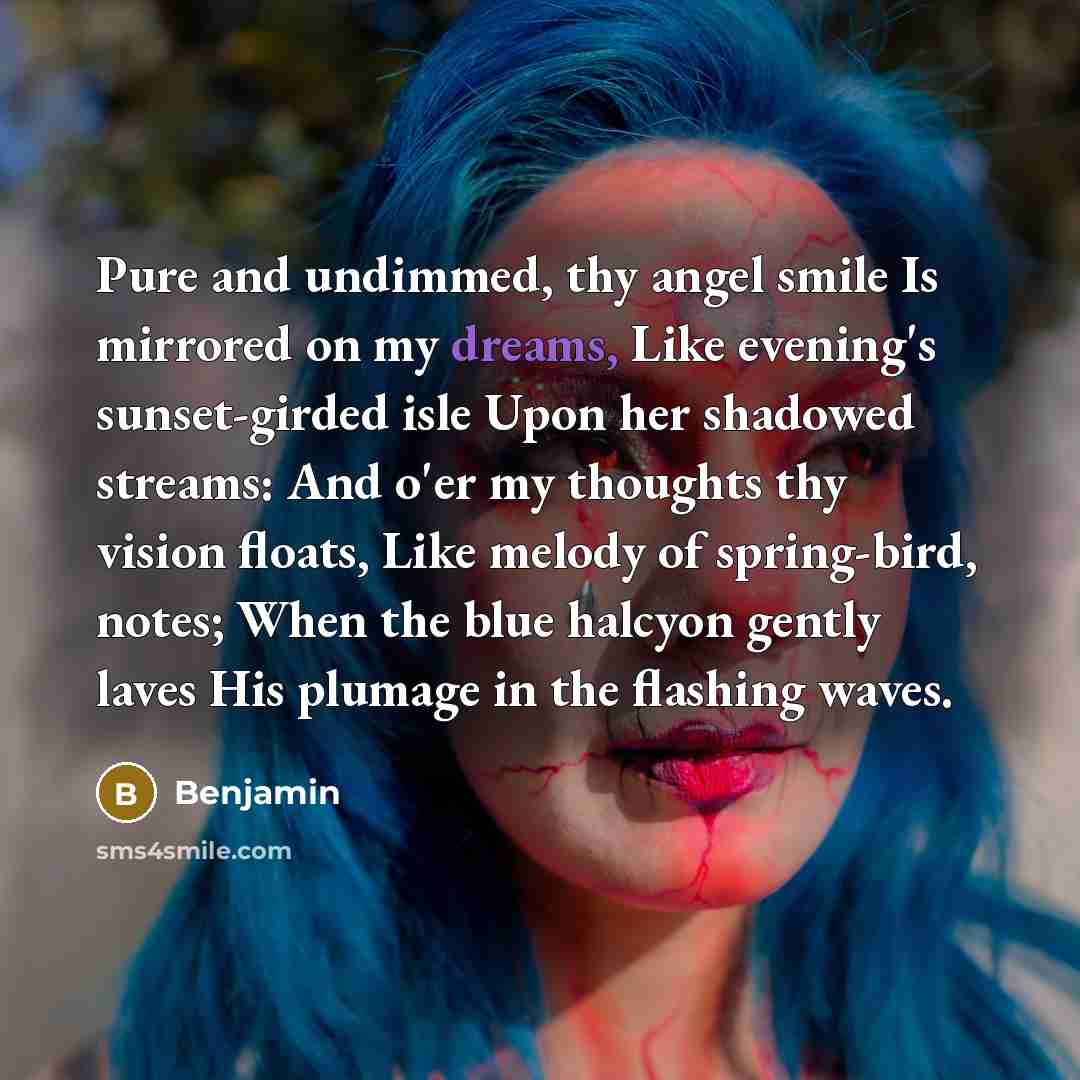 “Pure and undimmed, thy angel smile Is mirrored on my…” quote by Benjamin