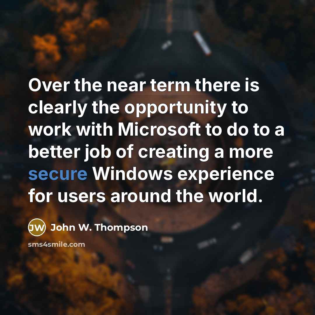 “Over the near term there is clearly the opportunity to…” quote by John W. Thompson