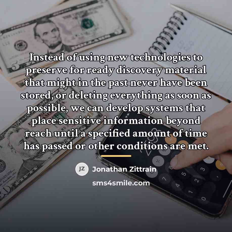 “Instead of using new technologies to preserve for ready discovery…” quote by Jonathan Zittrain