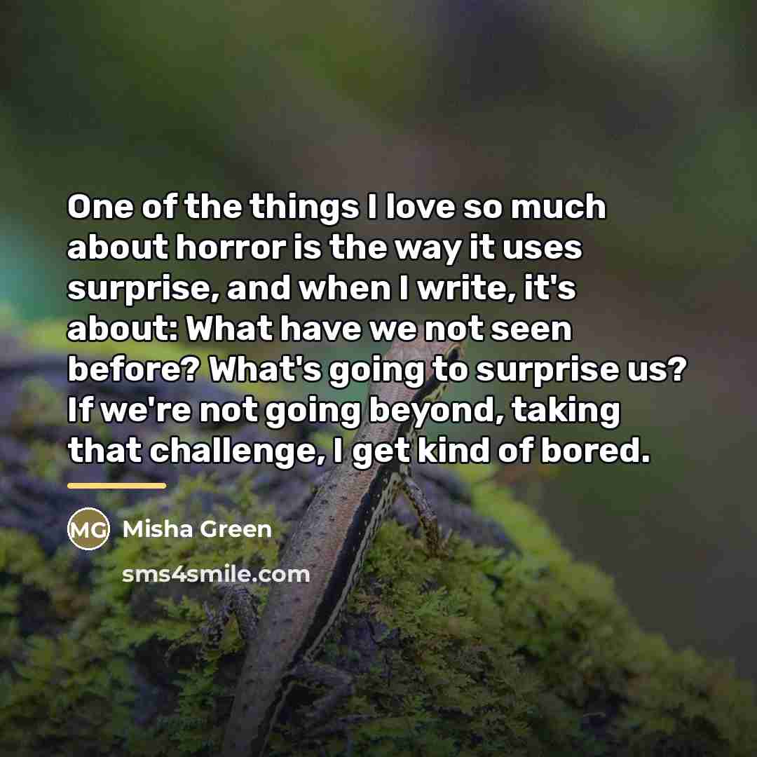 “One of the things I love so much about horror…” quote by Misha Green