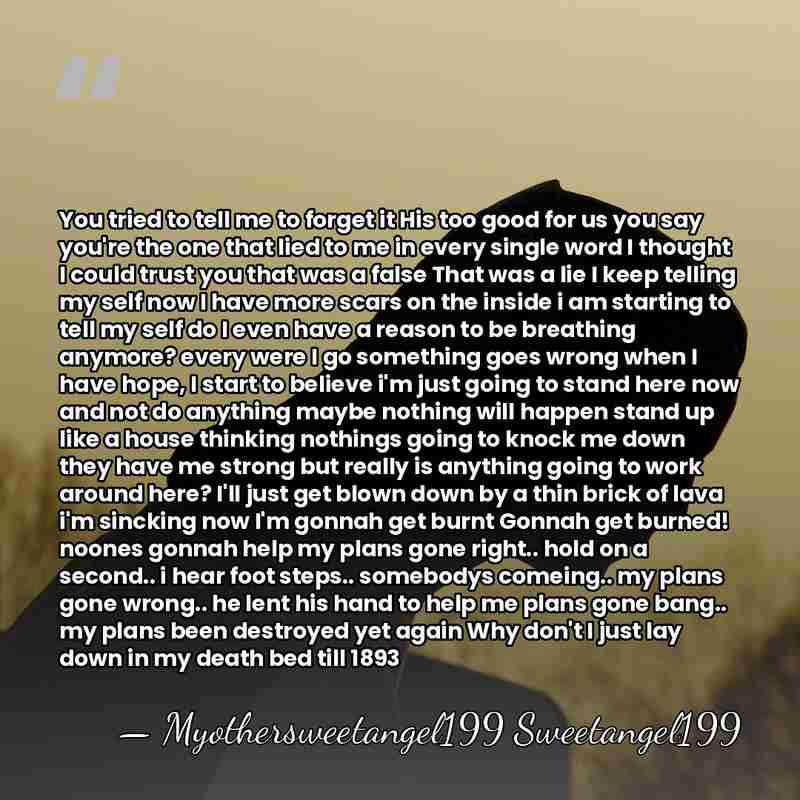 You tried to tell me to forget it His too good for&hellip; - Myothersweetangel199 Sweetangel199