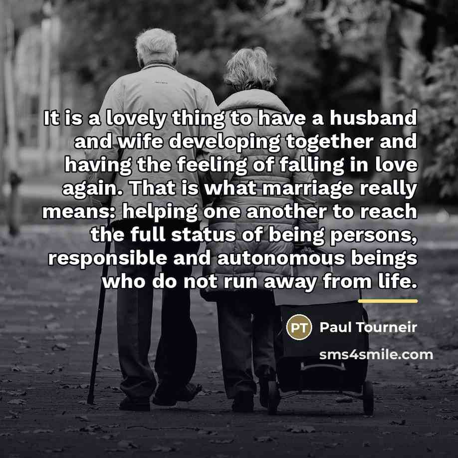 “It is a lovely thing to have a husband and…” quote by Paul Tourneir