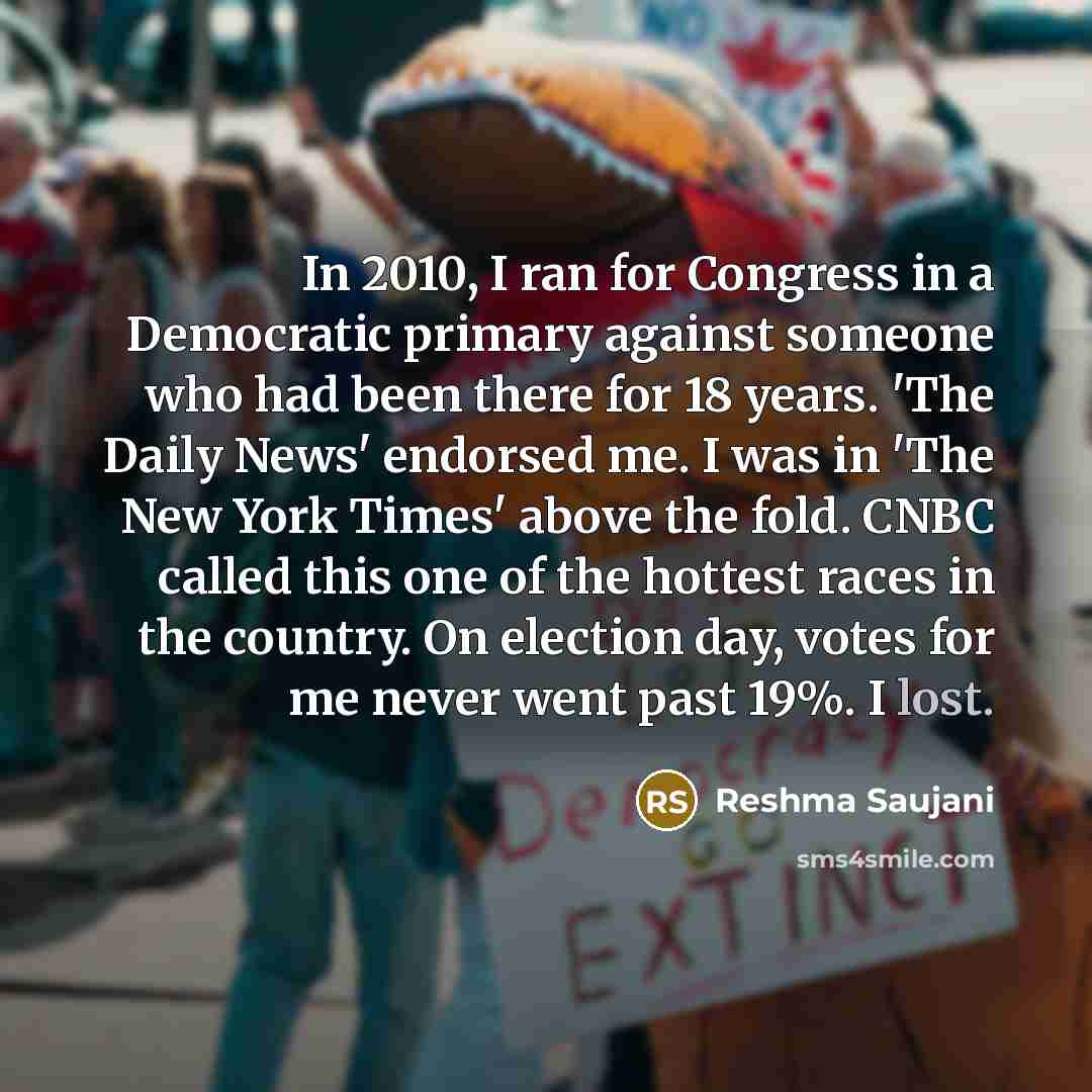 “In 2010, I ran for Congress in a Democratic primary…” quote by Reshma Saujani