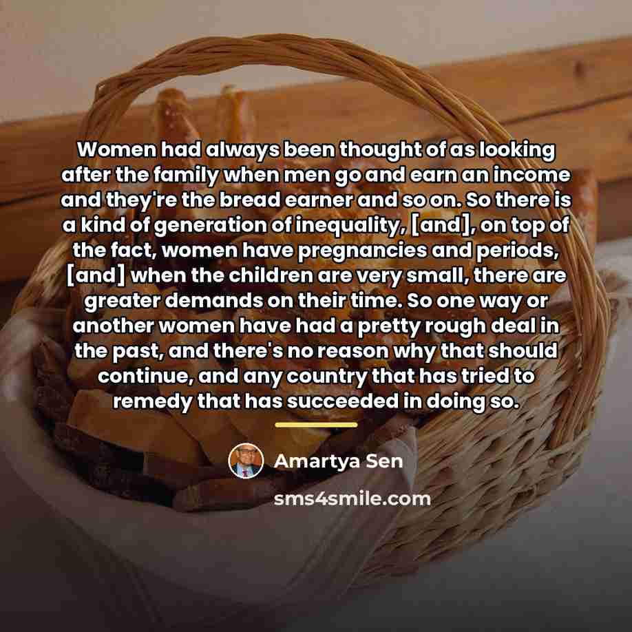 “Women had always been thought of as looking after the…” quote by Amartya Sen
