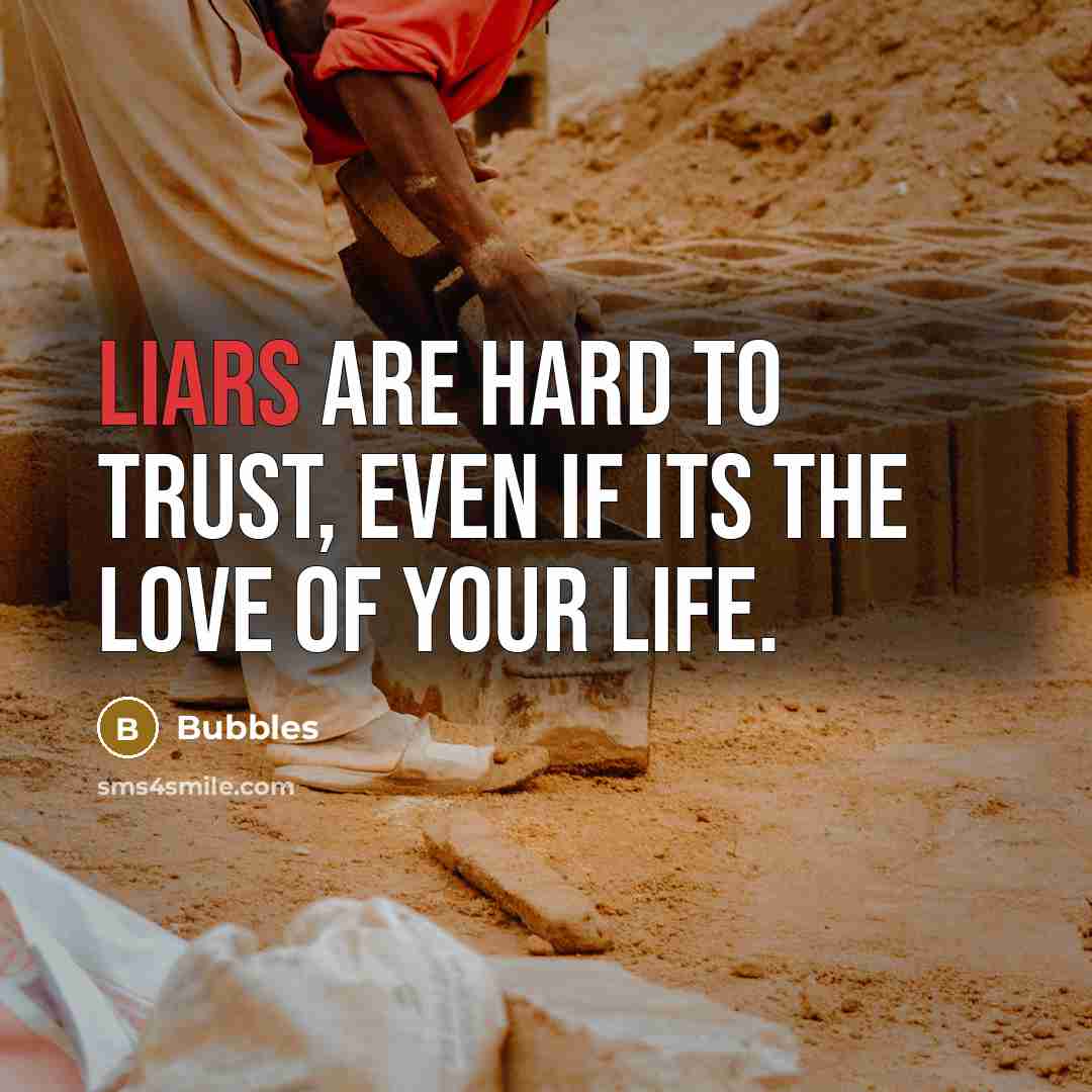 “Liars are hard to trust, even if its the love…” quote by Bubbles