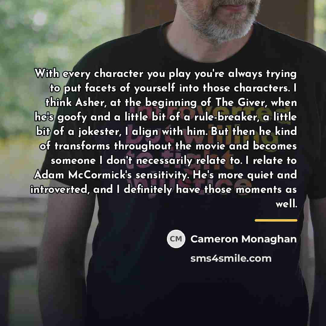 “With every character you play you're always trying to put…” quote by Cameron Monaghan