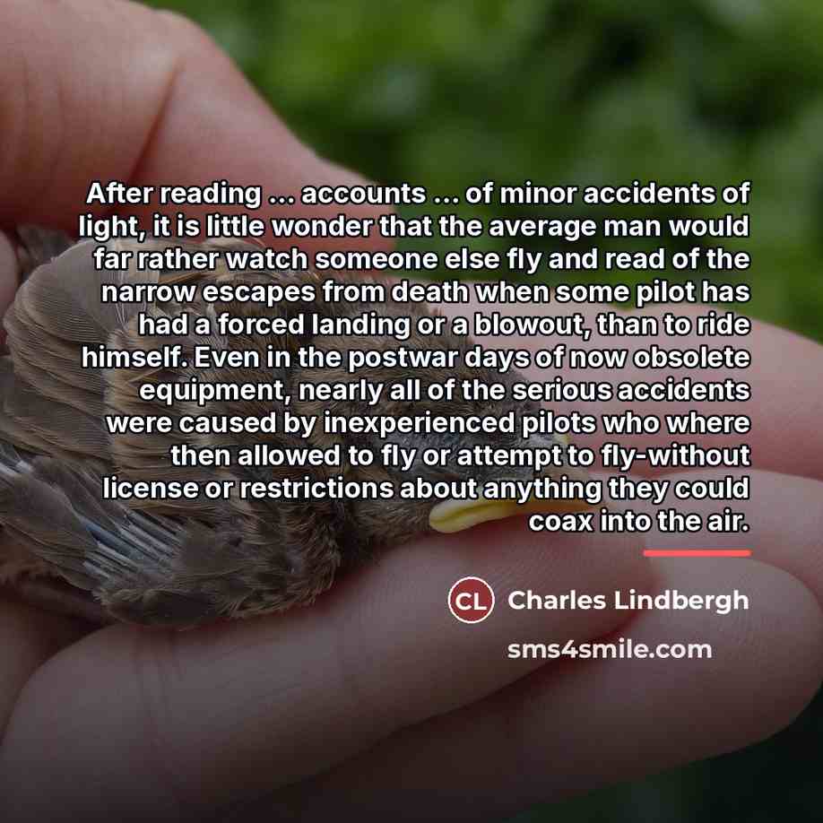 “After reading ... accounts ... of minor accidents of light,…” quote by Charles Lindbergh