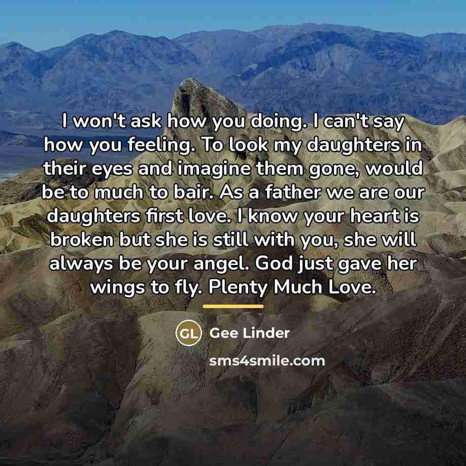 “I won't ask how you doing. I can't say how…” quote by Gee Linder