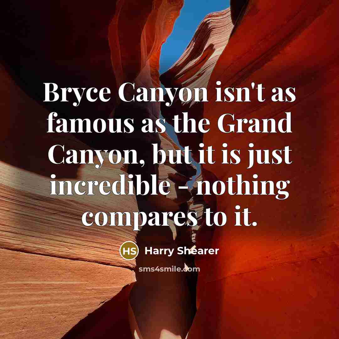“Bryce Canyon isn't as famous as the Grand Canyon, but…” quote by Harry Shearer