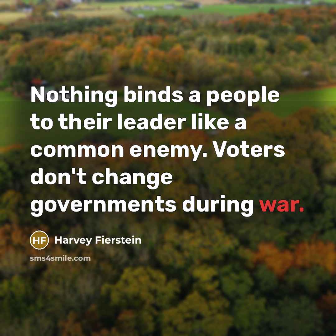 “Nothing binds a people to their leader like a common…” quote by Harvey Fierstein