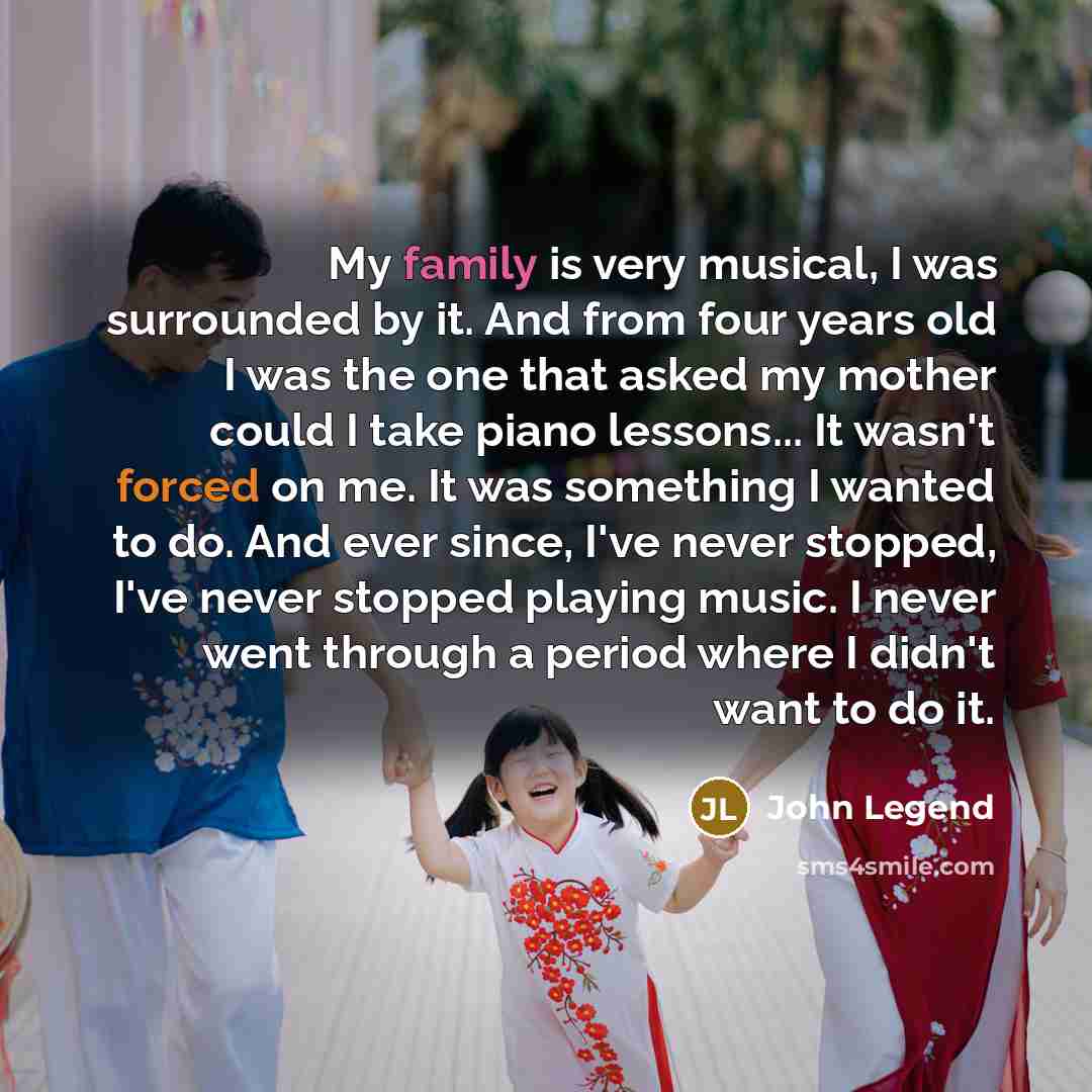 “My family is very musical, I was surrounded by it.…” quote by John Legend