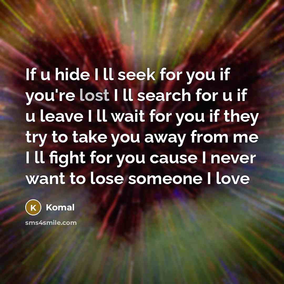 “If u hide I ll seek for you if you're…” quote by Komal