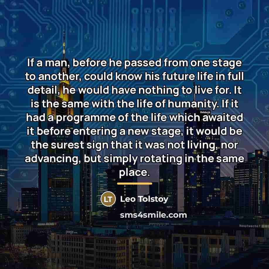 “If a man, before he passed from one stage to…” quote by Leo Tolstoy