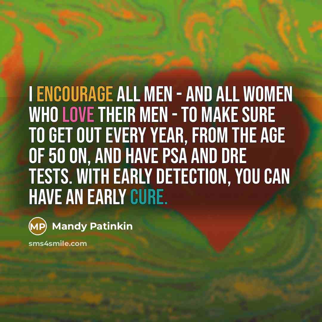 “I encourage all men - and all women who love…” quote by Mandy Patinkin