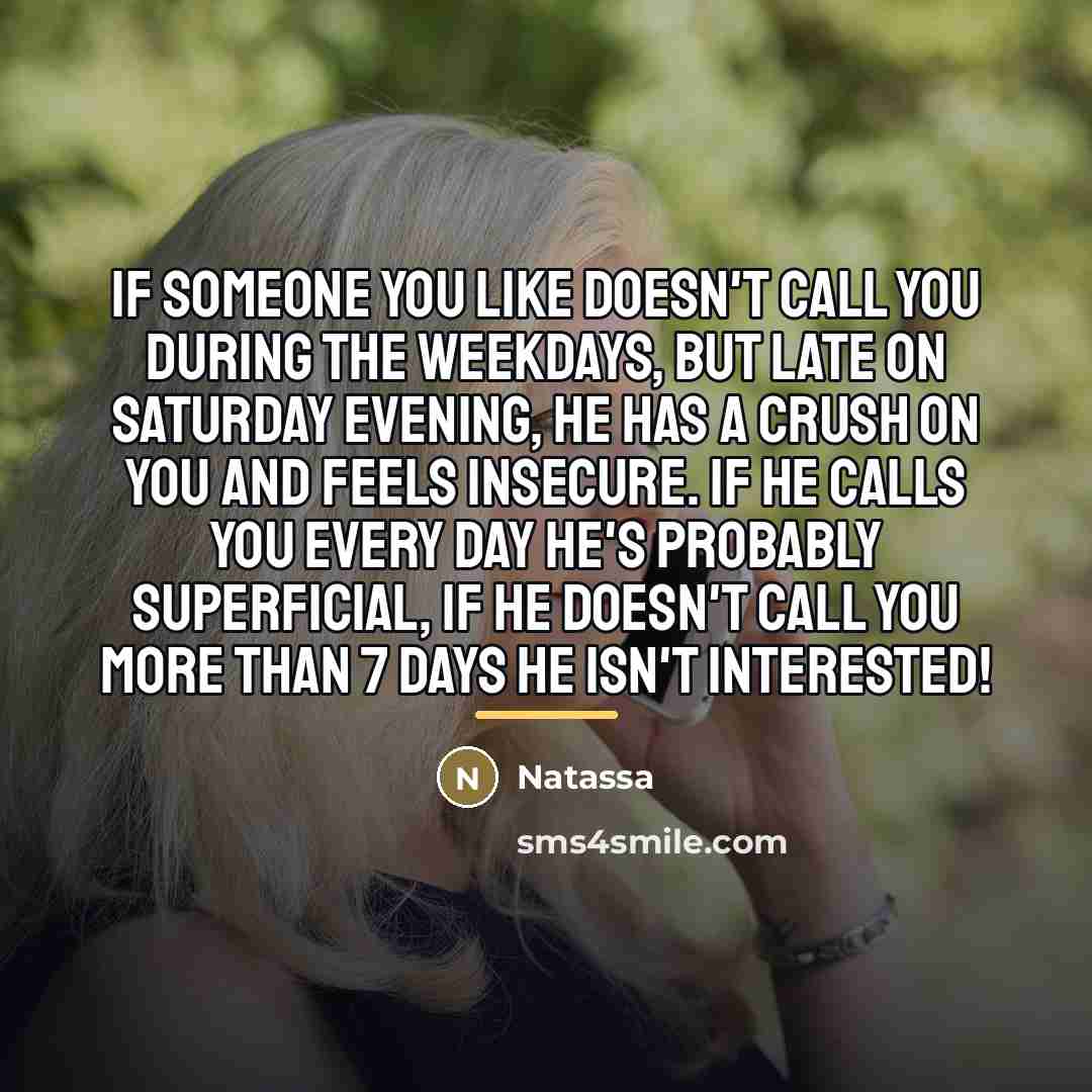 “If someone you like doesn't call you during the weekdays,…” quote by Natassa