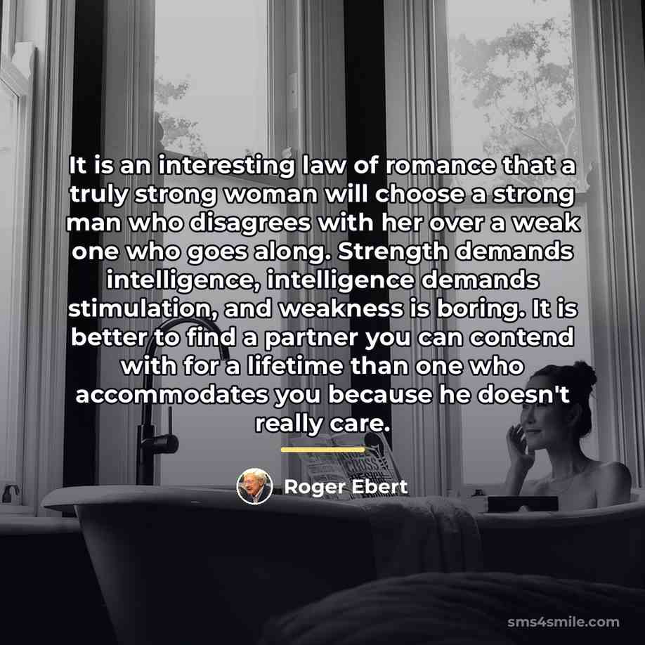 “It is an interesting law of romance that a truly…” quote by Roger Ebert