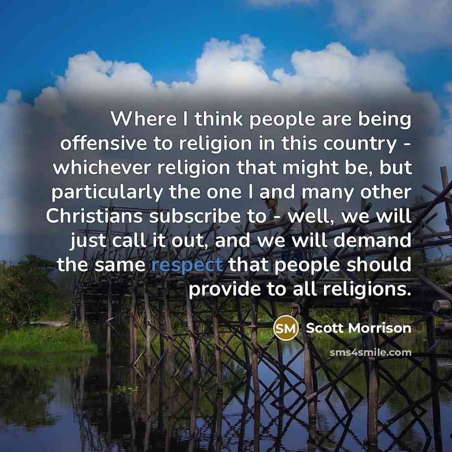 “Where I think people are being offensive to religion in…” quote by Scott Morrison
