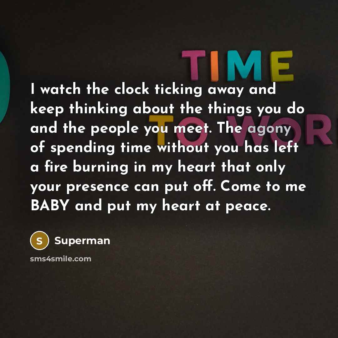 “I watch the clock ticking away and keep thinking about…” quote by Superman