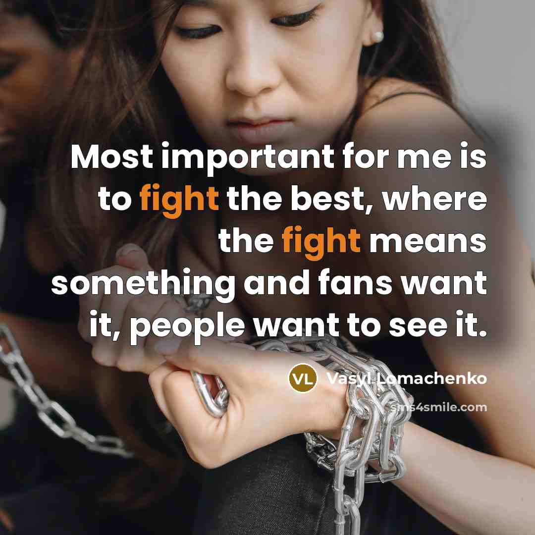 “Most important for me is to fight the best, where…” quote by Vasyl Lomachenko