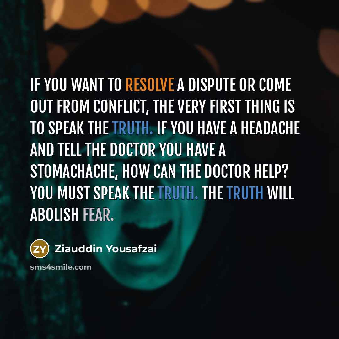 “If you want to resolve a dispute or come out…” quote by Ziauddin Yousafzai