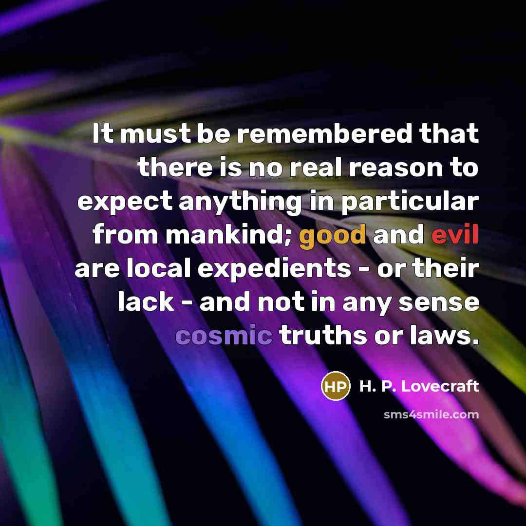 “It must be remembered that there is no real reason…” quote by H. P. Lovecraft