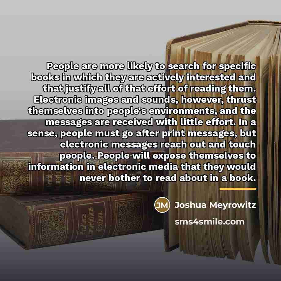 “People are more likely to search for specific books in…” quote by Joshua Meyrowitz