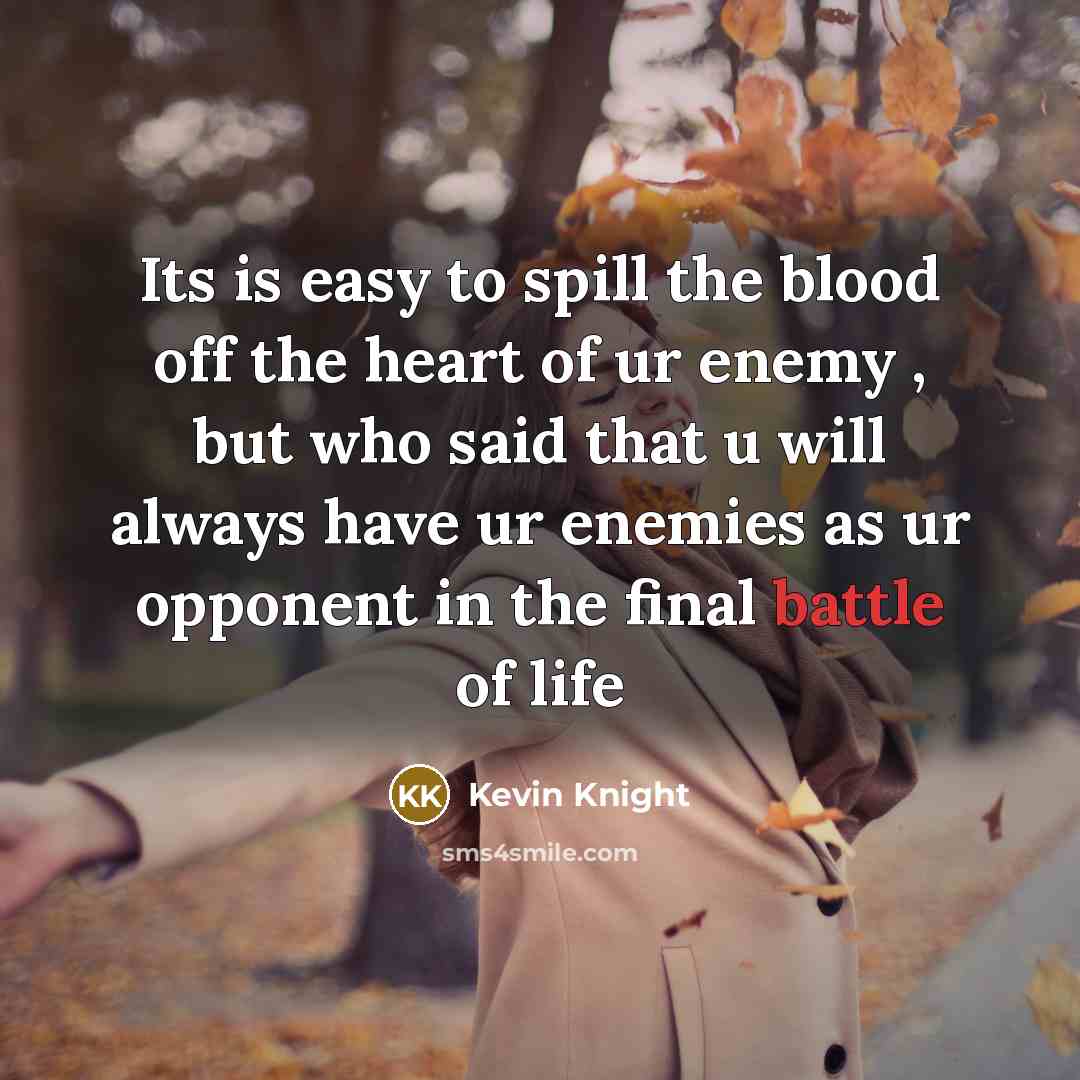 “Its is easy to spill the blood off the heart…” quote by Kevin Knight