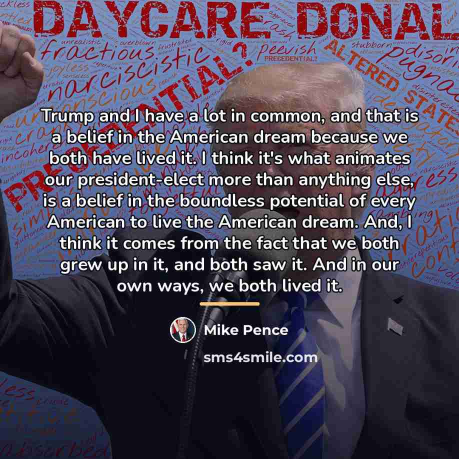 “Trump and I have a lot in common, and that…” quote by Mike Pence