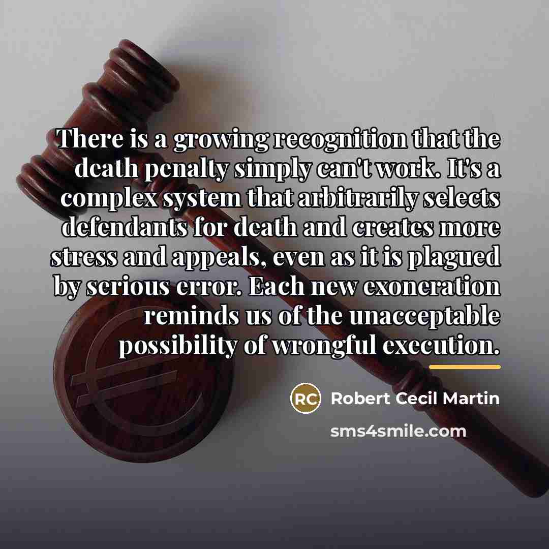 “There is a growing recognition that the death penalty simply…” quote by Robert Cecil Martin
