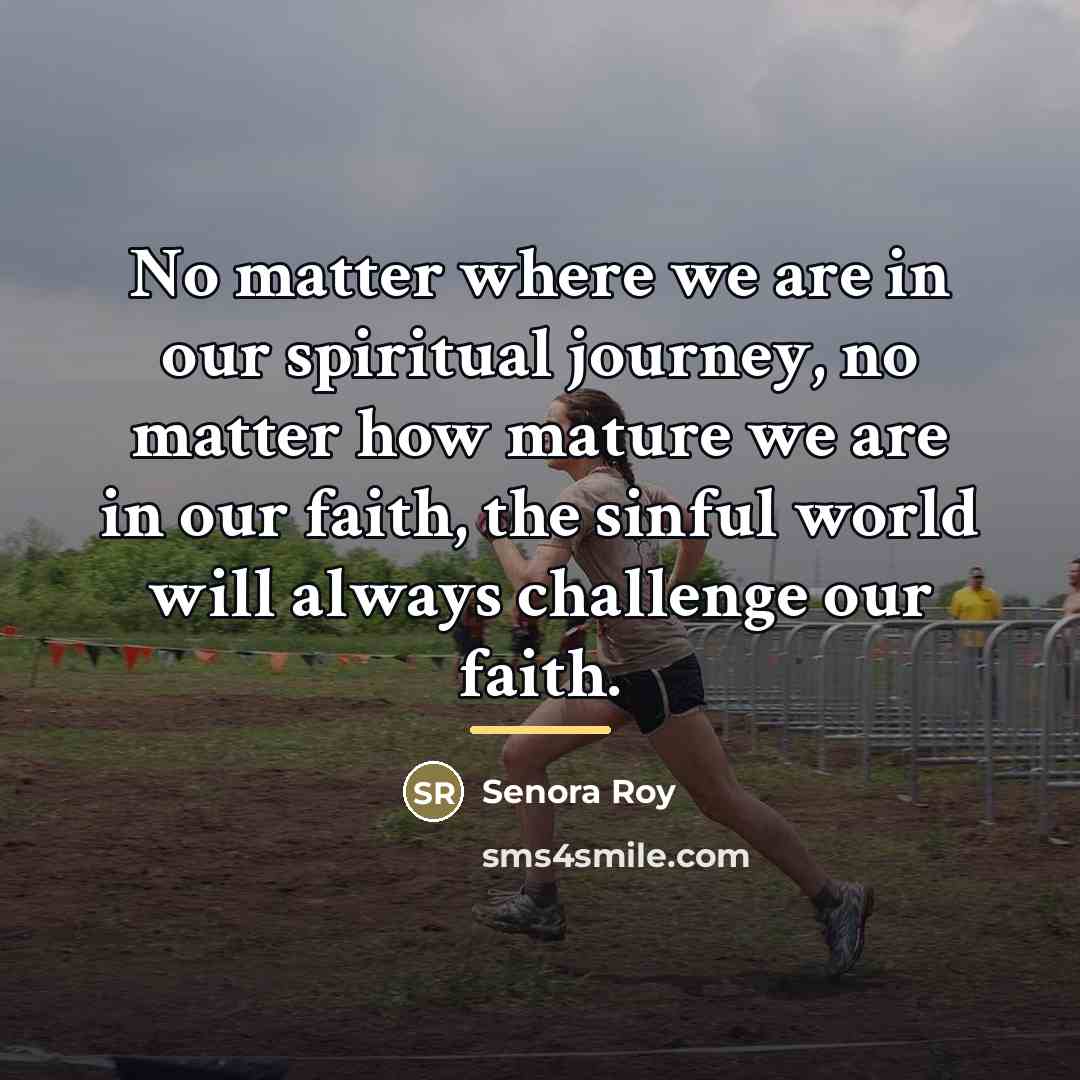 “No matter where we are in our spiritual journey, no…” quote by Senora Roy