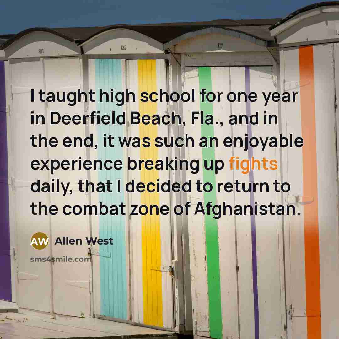 “I taught high school for one year in Deerfield Beach,…” quote by Allen West