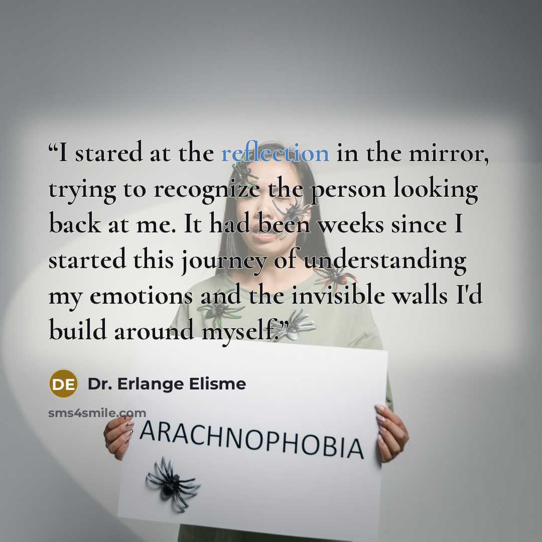 “I stared at the reflection in the mirror, trying to recognize the person looking back at me. It had been weeks since I started this journey of understanding my emotions and the invisible walls I'd build around myself.” quote by Dr. Erlange Elisme