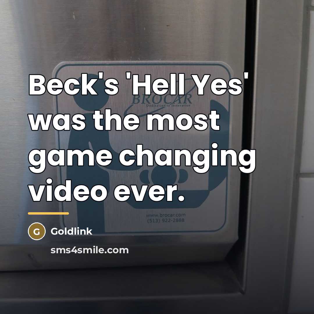 “Beck's 'Hell Yes' was the most game changing video ever.…” quote by Goldlink