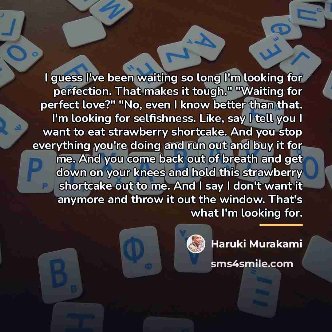 “I guess I've been waiting so long I'm looking for…” quote by Haruki Murakami