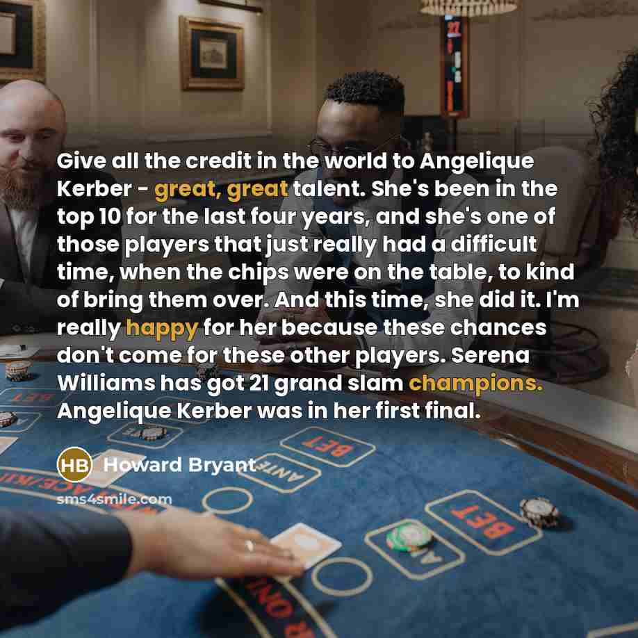 “Give all the credit in the world to Angelique Kerber…” quote by Howard Bryant