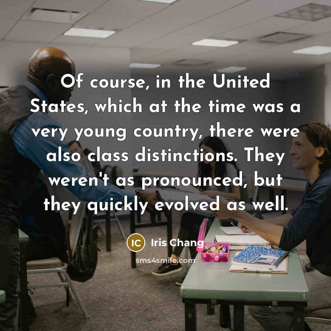 “Of course, in the United States, which at the time…” quote by Iris Chang