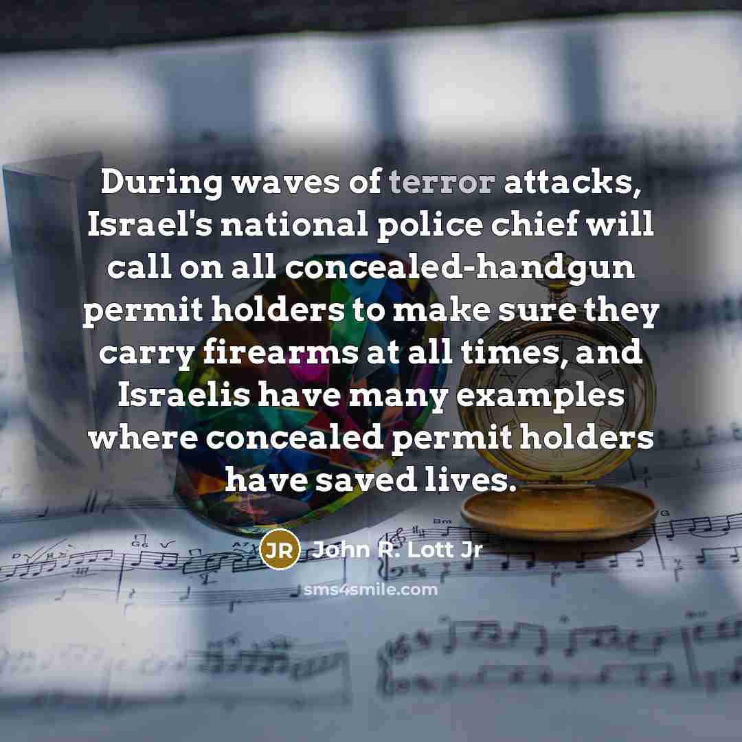 “During waves of terror attacks, Israel's national police chief will…” quote by John R. Lott Jr
