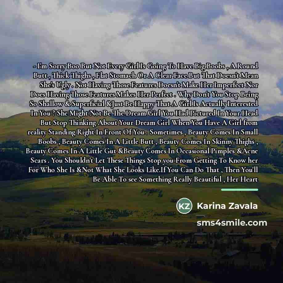 “- I'm Sorry Boo But Not Every Girl Is Going…” quote by Karina Zavala
