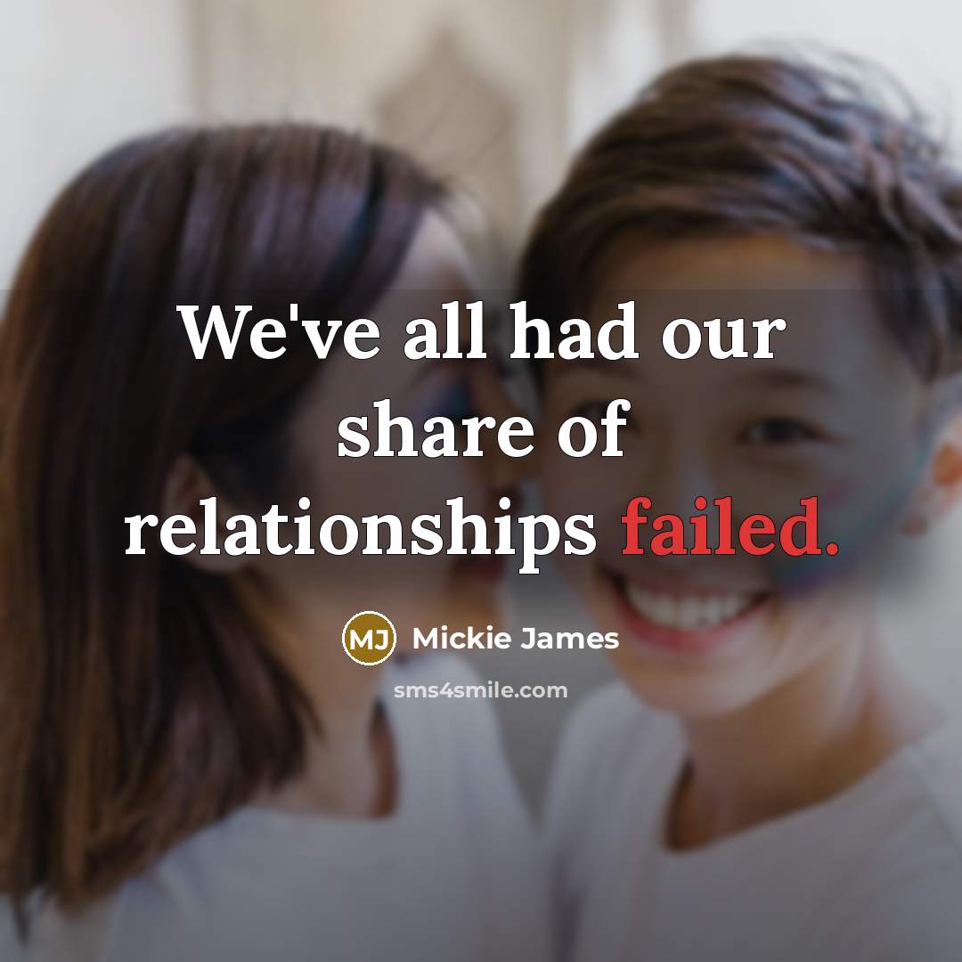 “We've all had our share of relationships failed.…” quote by Mickie James
