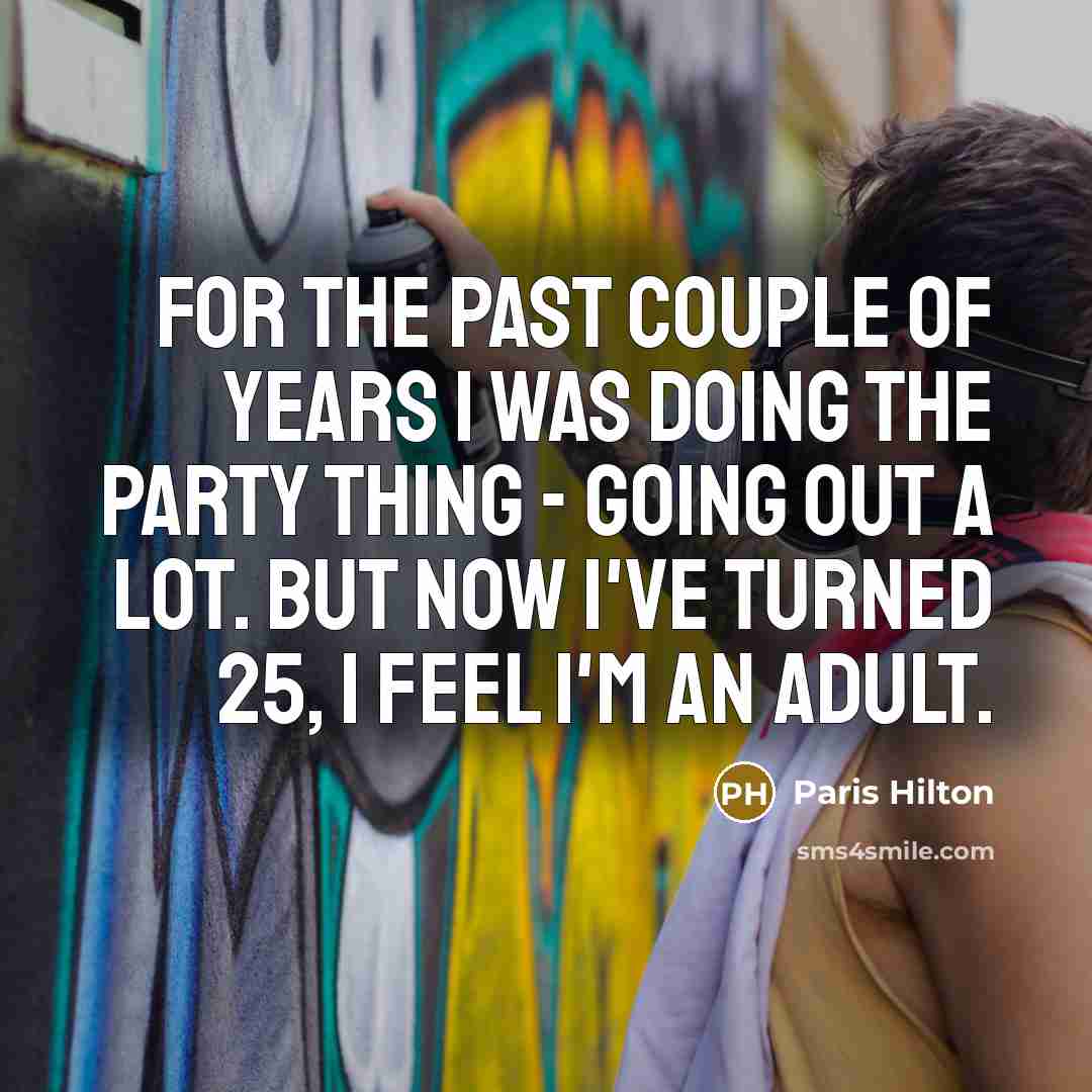 “For the past couple of years I was doing the…” quote by Paris Hilton